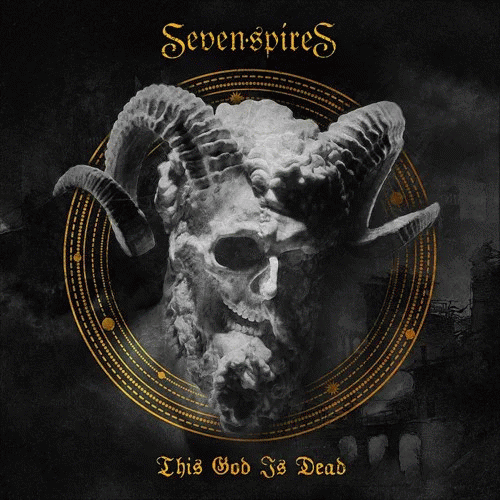 Seven Spires : This God Is Dead